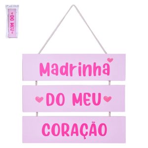 Placa Pendurar MDF Rosa Madrinha do Meu Coração 27x30x2Cm